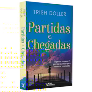 Partidas e Chegadas | Trish Doller