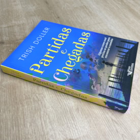 Segunda imagem do produto Partidas e Chegadas | Trish Doller