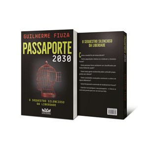 Passaporte 2030: O sequestro silencioso da liberdade | Guilherme Fiuza