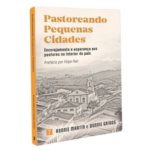 Pastoreando Pequenas Cidades | Ronnie Martin e Donnie Griggs