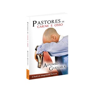 Pastores de Carne e Osso | Alfonso Guevara