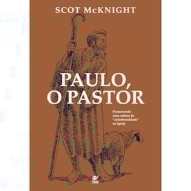 Paulo, o Pastor | Scot Mcknight