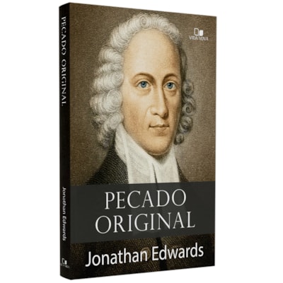 Pecado Original | Jonathan Edwards