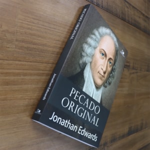 Segunda imagem do produto Pecado Original | Jonathan Edwards