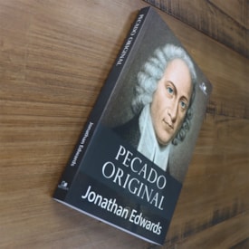 Segunda imagem do produto Pecado Original | Jonathan Edwards