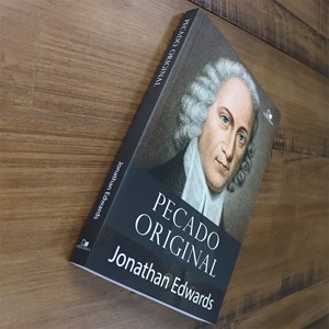 Pecado Original | Jonathan Edwards