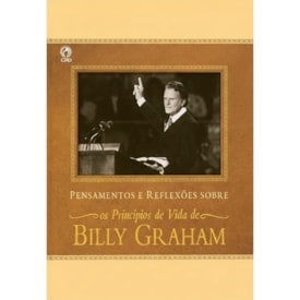 Pensamentos e Reflexões da Vida de Billy Graham