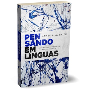 Segunda imagem do produto Pensando em línguas | James K.A. Smith