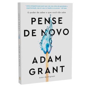 Pense de Novo
                                                     | Adam Grant