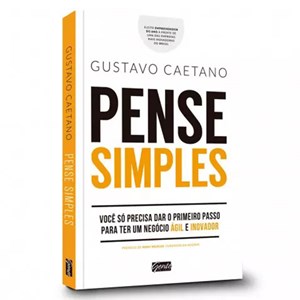 Pense Simples | Gustavo Caetano
