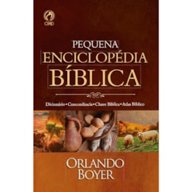Pequena Enciclopédia Bíblica | Orlando Boyer