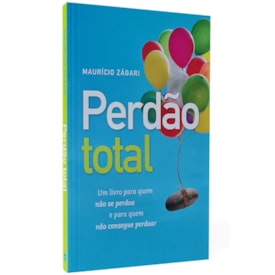 Perdão Total | Maurício Zágari