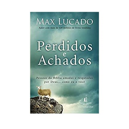 Perdidos e Achados | Max Lucado