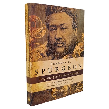 Perguntas para a Mente e o Coração | Charles H. Spurgeon