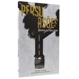 Segunda imagem do produto Persuasões | Douglas Wilson