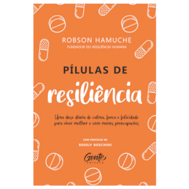 Pílulas de resiliência | Robson Hamuche