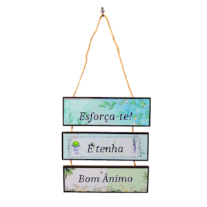 Placa de cordas MDF | Esforça-te e Tenha Bom Ãnimo