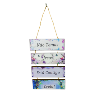 Placa de cordas MDF | Não Temas Jesus Está Contigo Creia!