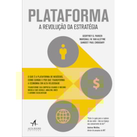 Plataforma | Geoffrey G Parker, Marshall W. Van Alstyle e Sangeet Paul Choudary