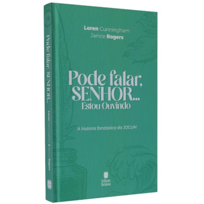 Pode Falar, Senhor... Estou Ouvindo | Loren Cuningham e Janice Rogers