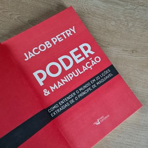 Poder e Manipulação | Jacob Petry