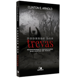 Poderes Das Trevas | Clinton E.Arnold
