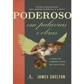Poderoso em Palavras e Obras | James B. Shelton