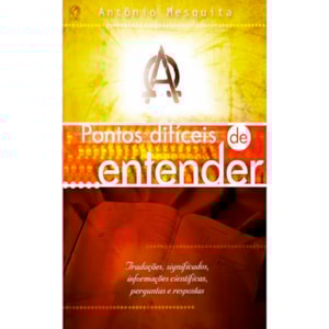 Pontos Difíceis de Entender | Antonio Pereira de Mesquita