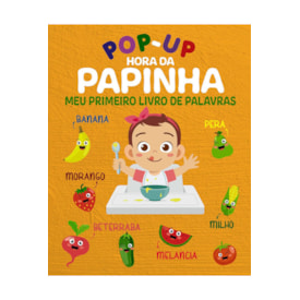 Pop-Up Hora da Papinha | Meu Primeiro Livro de Palavras