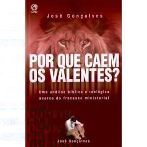 Por Que Caem os Valentes | José Gonçalves
