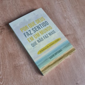 Segunda imagem do produto Por que Deus faz Sentido em um Mundo que nao faz mais | Gavin Ortlund