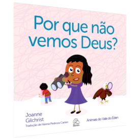 Por que Não Vemos Deus? | Joanne Gilchrist