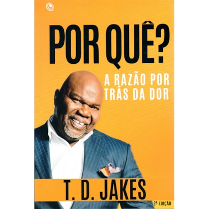 Por quê? | T. D. Jakes