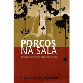 Porcos Na Sala | Frank e Ida Mae Hammond