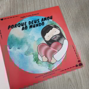 Segunda imagem do produto Porque Deus Amou ao Mundo | Agda Yumy Amaral