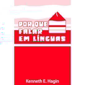 Porque Falar em Línguas? | Kenneth E. Hagin