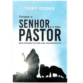 Porque o Senhor é o meu Pastor | Tony Cooke