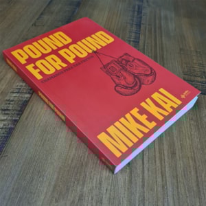 Segunda imagem do produto Pound For Pound | Mike Kai