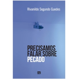 Precisamos falar sobre pecado | Rivanildo Segundo Guedes