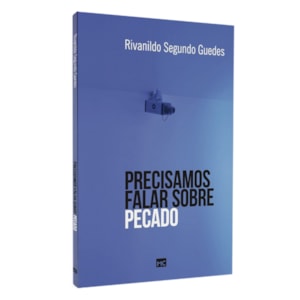 Precisamos Falar Sobre Pecado | Rivanildo Segundo Guedes