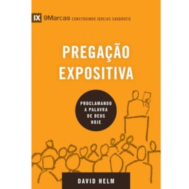 Pregação Expositiva | Série 9 Marcas | David Helm