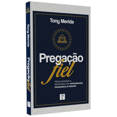 Segunda imagem do produto Pregação Fiel | Tony Merida