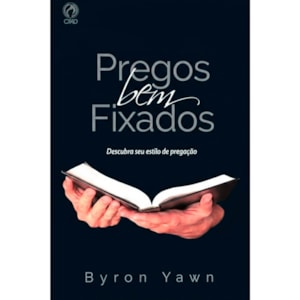 Pregos Bem Fixados | Byron Yawn