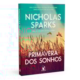 Primavera dos Sonhos | Nicholas Sparks