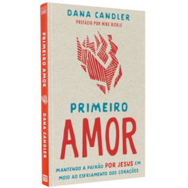 Primeiro Amor | Dana Candler