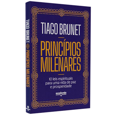 Princípios Milenares | Tiago Brunet