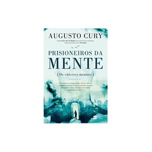 Prisioneiros da Mente | Augusto Cury
