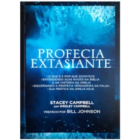 Profecia Extasiante | Stacey Campbell