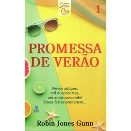 Promessa de Verão | Série Cris Vol. 1 | Robin Jones Gunn | Nova Edição