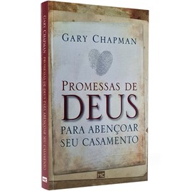 Promessas De Deus Para Abençoar Seu Casamento | Gary Chapman